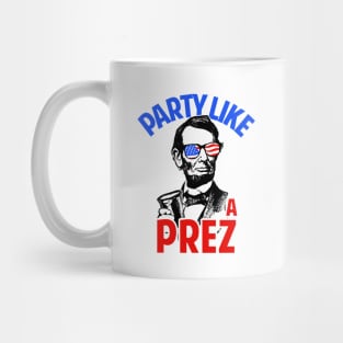 Party Like A Prez Mug